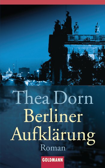 Berliner Aufklaerung - Roman